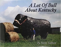 Book Cover for A Lot of Bull about Kentucky by Steve Talbott