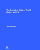 Book Cover for The Complete Atlas of World History by John Haywood