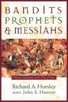 Book Cover for Bandits, Prophets and Messiahs by Richard A. Horsley