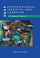 Book Cover for Deaf Epistemologies, Identity, and Learning by Goedele A. M. De Clerck