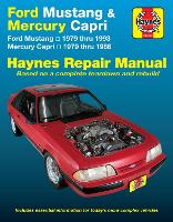 Book Cover for Ford Mustang, Ghia & Cobra (1979-1993) & Mercury Capri, Ghia & RS (1979-1986) in-line 4 cyl & 6 cyl, V6 & V8 Haynes Repair Manual (USA) by Haynes Publishing