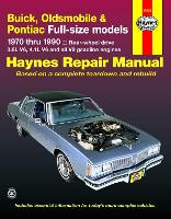 Book Cover for Buick, Oldsmobile & Pontiac full-size RWD petrol (1970-1990) Haynes Repair Manual (USA) by Haynes Publishing