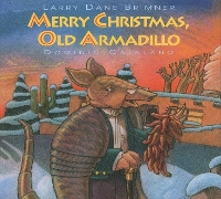 Book Cover for Merry Christmas, Old Armadillo by Larry Dane Brimner