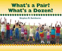 Book Cover for What's a Pair? What's a Dozen? by Stephen R. Swinburne
