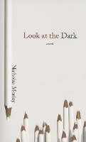 Book Cover for Look at the Dark by Nicholas Mosley