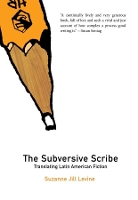 Book Cover for Subversive Scribe by Suzanne Jill Levine