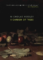 Book Cover for A Garden of Trees by Nicholas Mosley