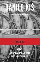Book Cover for Psalm 44 by Danilo Kis, Aleksandar Hemon