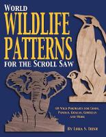 Book Cover for World Wildlife Patterns for the Scroll Saw by Lora S. Irish