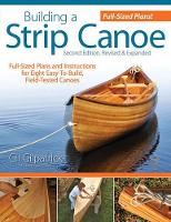 Book Cover for Building a Strip Canoe, Second Edition, Revised & Expanded by Gil Gilpatrick