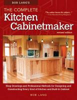 Book Cover for Bob Lang's The Complete Kitchen Cabinetmaker, Revised Edition by Robert W. Lang