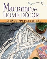 Book Cover for Macrame for Home Decor by Samantha Grenier