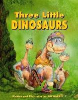 Book Cover for Three Little Dinosaurs, The by Jim Harris