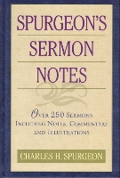 Book Cover for Spurgeon's Sermon Notes over 250 Sermons Including Notes, Commentary and Illustrations by Charles Haddon Spurgeon