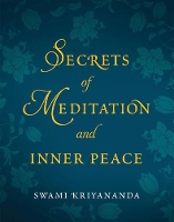 Book Cover for Secrets of Meditation and Inner Peace by Swami (Swami Kriyananda) Kriyananda