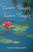 Book Cover for Eastern Thoughts, Western Thoughts by Swami (Swami Kriyananda) Kriyananda