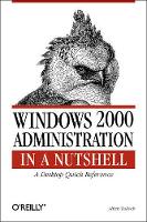 Book Cover for Windows 2000 Administration in a Nutshell by Mitch Tulloch