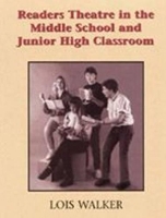 Book Cover for Readers Theatre in the Middle School & Junior High Classroom by Lois Walker