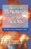 Book Cover for Audition Monologs for Student Actors by Roger Ellis