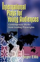 Book Cover for International Plays for Young Audiences by Roger Ellis