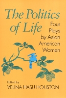 Book Cover for The Politics Of Life by Velina Houston