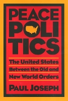 Book Cover for Peace Politics by Paul Joseph