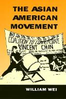 Book Cover for The Asian American Movement by William Wei