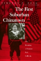 Book Cover for The First Suburban Chinatown by Timothy Fong