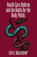 Book Cover for Health Care Reform and the Battle for the Body Politic by Dan Beauchamp