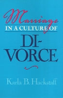 Book Cover for Marriage In A Culture Of Divorce by Karla Hackstaff