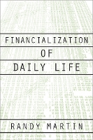 Book Cover for Financialization Of Daily Life by Randy Martin