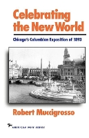 Book Cover for Celebrating the New World by Robert Muccigrosso