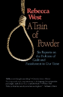 Book Cover for A Train of Powder by Rebecca West