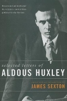 Book Cover for Selected Letters of Aldous by Aldous Huxley, James Sexton