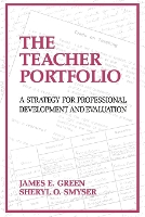 Book Cover for The Teacher Portfolio by James Green, Sheryl O'Sullivan Smyser