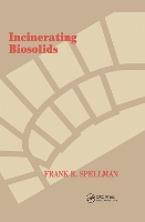 Book Cover for Incinerating Biosolids by Frank R. (Spellman Environmental Consultants, Norfolk, Virginia, USA) Spellman