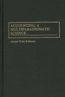 Book Cover for Accounting, a Multiparadigmatic Science by Ahmed RiahiBelkaoui