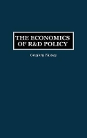 Book Cover for The Economics of R&D Policy by Gregory Tassey