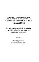 Book Cover for Leading and Managing Creators, Inventors, and Innovators by Elias G. Carayannis