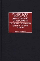 Book Cover for International Accounting and Economic Development by Ahmed RiahiBelkaoui