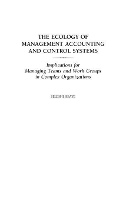 Book Cover for The Ecology of Management Accounting and Control Systems by Seleshi Sisaye