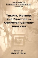 Book Cover for Theory, Method, and Practice in Computer Content Analysis by Mark D. West