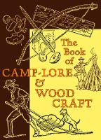 Book Cover for The Book of Camp-Lore & Woodcraft by Daniel Carter Beard