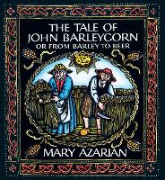 Book Cover for The Tale of John Barleycorn by Mary Azarian