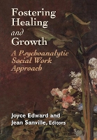 Book Cover for Fostering Healing and Growth by Joyce Edward