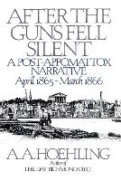 Book Cover for After the Guns Fell Silent by A. A. Hoehling