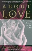 Book Cover for About Love by Professor Robert C. Solomon