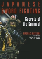 Book Cover for Japanese Sword Fighting: Secrets Of The Samurai by Masaaki Hatsumi