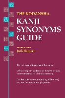 Book Cover for The Kodansha Kanji Synonyms Guide by Jack Halpern