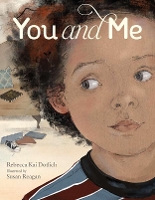 Book Cover for You and Me by Rebecca Kai Dotlich